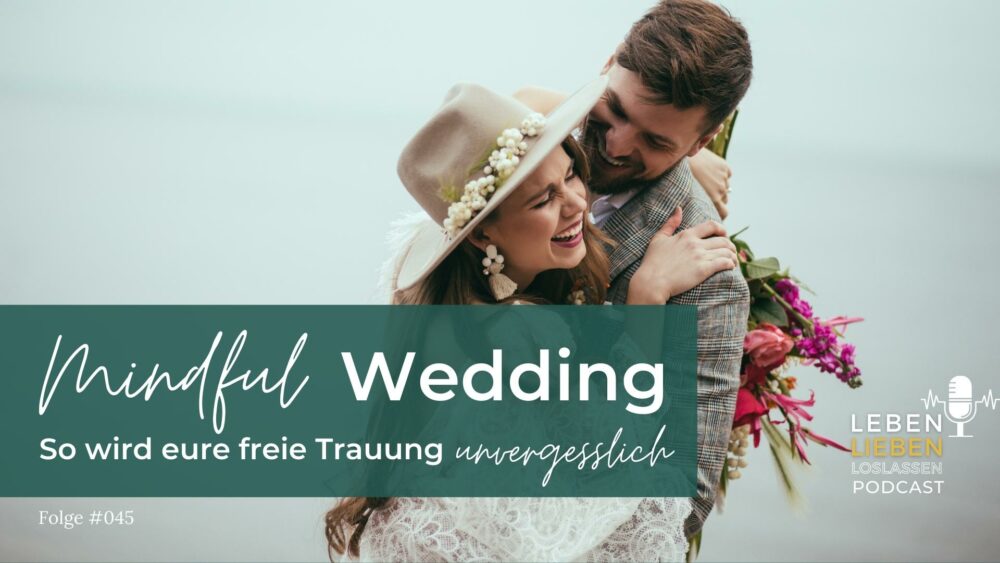 Mindful Wedding_Tipps für eine unvergessliche Trauung